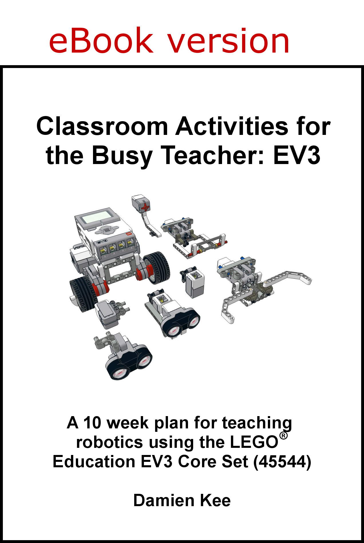 classroom-activities-for-the-busy-teacher-ev3-ebook-damien-kee